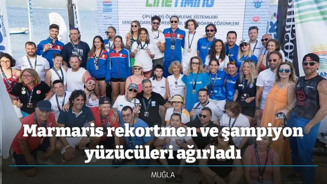 Marmaris rekortmen ve şampiyon yüzücüleri ağırladı
