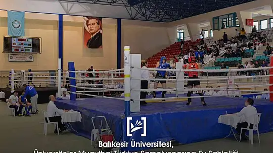 Üniversiteler Muaythai Türkiye Şampiyonasına Balıkesir'de başladı